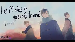 Capítulos 4 y 5 Los 10 años en que más te amé Audio Español