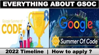 GSOC || GSOC 2022 || GSoC 2022 timeline || GSOC Stipend 