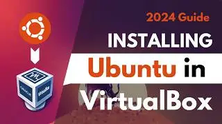 How to Install Ubuntu in VirtualBox | Ubuntu 24.04 LTS