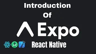 React Native Expo Introduction | Start Building Mobile Apps Today! Tutorial (English) - 2025