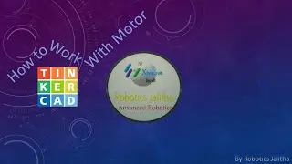 Tutorial 3 | How to make Rotating motor in Tinker cad