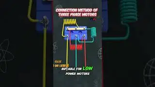 Star Delta Connections Method of 3 Phase Motors 