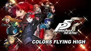 Colors Flying High - Persona 5 Royal OST Soundtrack
