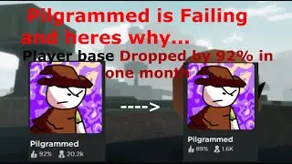 Pilgrammed is failing, here's why. - roblox Pilgrammed