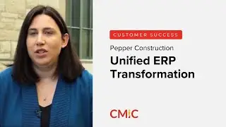 Unifying Systems for Growth: Pepper Construction’s Transformation with CMiC ERP