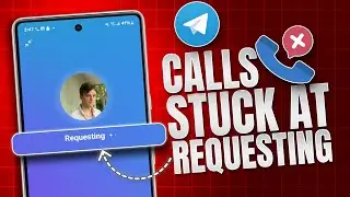 How to Fix Telegram Call Stuck at 'Requesting' | Telegram Calls Failing to Connect