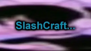 SlashCraft sucks