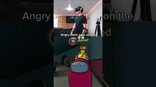 Angry Mom in Among Us VR