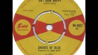 The  Shades of Blue * Oh How Happy   1966  HQ