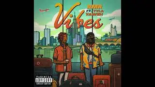 RMR - Vibes (feat. Tyla Yaweh) [Official Audio]