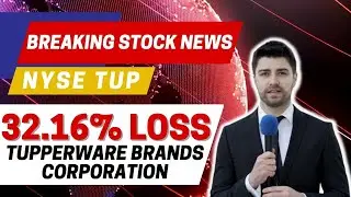 TUP News | TUP Stock | Tupperware Brands News (#TUP) Shareholders Class Action Tupperware Brands