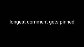 longest comment gets pinned