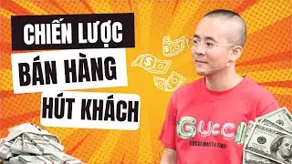 6 Chiến lược bán hàng giúp thu hút khách hàng cực đỉnh | Master Anh Đức