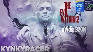 The Evil Within 2 nVidia 920M Test [LOW]
