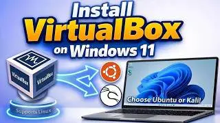 How to Install VirtualBox on Windows 11 | Create a Linux VM (Step-by-Step)