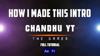 How I made this Intro | After Effects Tutorial | Premiere Pro | PiXEL PLANET | CHANDHU YT