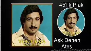 Yusuf Kaya - Aşk Denen Ateş