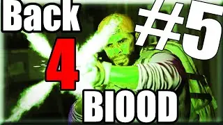 VETERAN GAMER PUSHES THROUGH ~ Back 4 Blood ULTIMATE EDITION [ACT 1] PART #5
