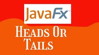 14.06 Heads or Tails JavaFX | Starting Out With Java