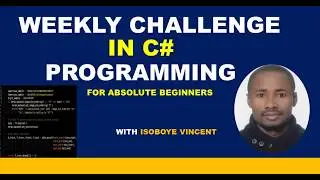 C# WEEKLY CHALLENGE EXERCISE 1