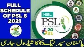 PSL 2021 Schedule | PSL 6 Schedule 2021| PSL 6 Confirm Schedule | PSL 2021 Full Schedule | PSL 6