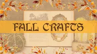 Beautiful Fall Crafts on a Budget | Just Our Imagination Challenge Playlist