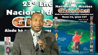 Pr. Adeildo Costa: As 3 Autoridades Missionárias | Gideões 2005