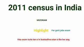 General Knowledge 2011 census in India & Mizoram hightlight