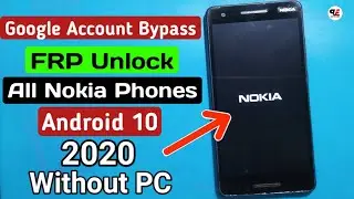 All Nokia android 10 Frp bypass || Nokia 2.1 (Ta1086) frp/bypass google account without pc 2020