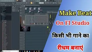 How To Make Rydham On FL Studio | Fl Studio Tutorial | Songs Beat Making In Fl Studio |