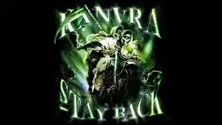 KXNVRA - STAY BACK (♂Right Version, Gachi Remix♂)
