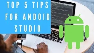 Android studio tutorial ||Top 5 tips for coding on Android Studio. 5 tips for android studio