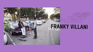 Followed: Franky Villani