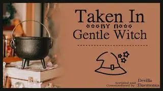 [Audio] Taken in by a gentle witch [F4NB][Child listener][Motherly figure][Witch][Humming]