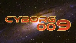 🤖 Cyborg 009 (Sigla Originale + Testo) ● High Quality Audio