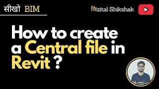 How to create a central file in Revit | Worksharing & collaborate-Central file & Local file in Revit