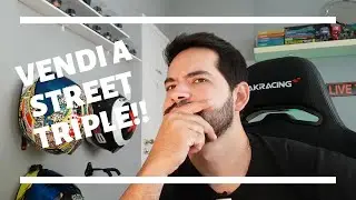 ▶ VENDI A STREET TRIPLE!! E AGORA?