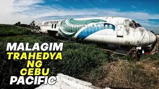 TRAHEDYA NG CEBU PACIFIC FLIGHT 387 NA KUMITIL SA BUHAY NG 104 KATAO | Kienn Thoughts
