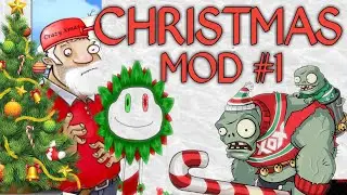 🎄CHRISTMAS MOD 🎅 РАСТЕНИЯ ПРОТИВ ЗОМБИ [1]