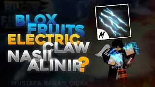 Blox Fruits Electric Claw Nasıl Alınır? - Roblox Türkçe