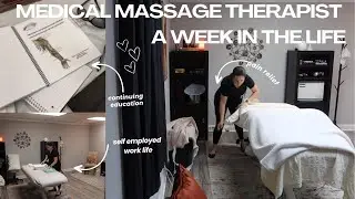 A week in my life as a Medical Massage Therapist 👐  self  care routines, working mom life, + more