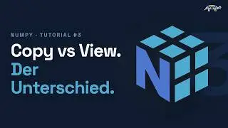 NumPy Tutorial #3 | Copy and View