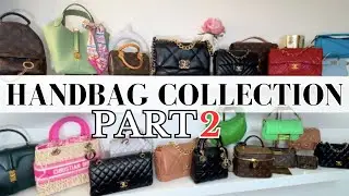MY UPDATED HANDBAG COLLECTION - PART 2 ✨