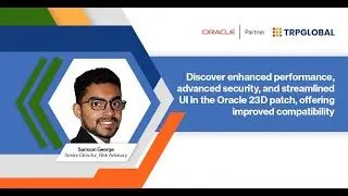 "Oracle 23 D Risk Management Cloud: Patch Overview & New Features Update!