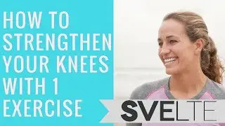 Strengthening exercises for Knees (How to Strengthen Your Knees in 1 Exercise)