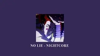 No Lie - Dua Lipa - (sped up)