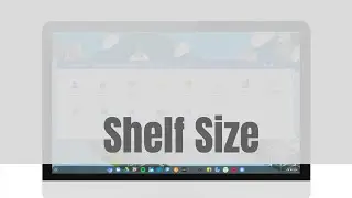 How to change shelf size in cloudready