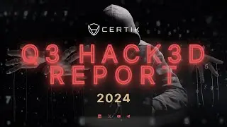 CertiK's Web3 Hack3d Security Report Q3 2024