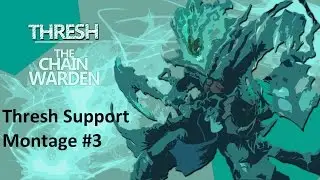 Thresh Montage #3