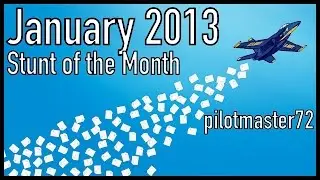 Stunt of the Month: Landing at the Gate [January 2013]